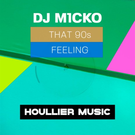 That 90s Feeling (Original Mix) | Boomplay Music