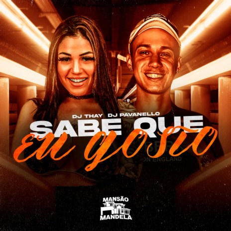 SABE QUE EU GOSTO ft. DJ Thay | Boomplay Music