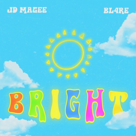 BRIGHT ft. BL4RE