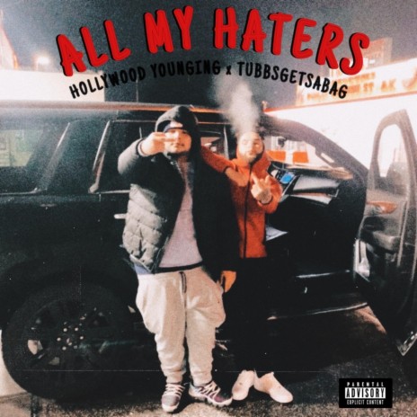 ALL MY HATERS ft. TubbsGetsabag | Boomplay Music