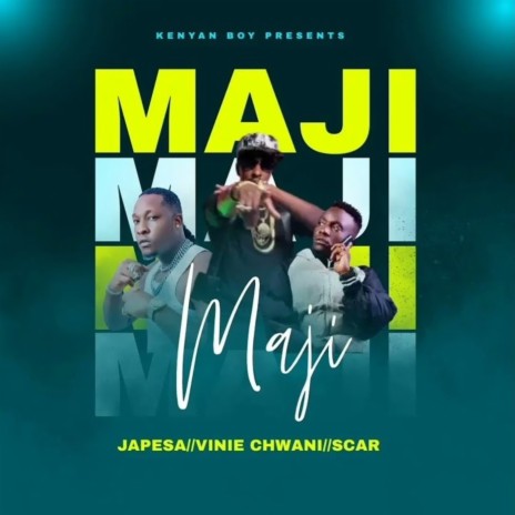 Maji ft. Kushman, Scar Mkadinali & Wakadinali | Boomplay Music