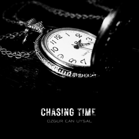 Chasing Time | Boomplay Music