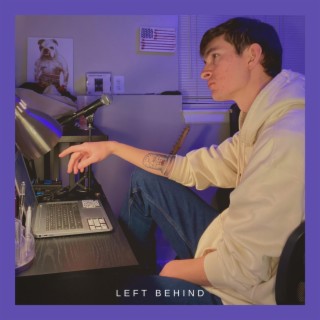 left behind lyrics | Boomplay Music