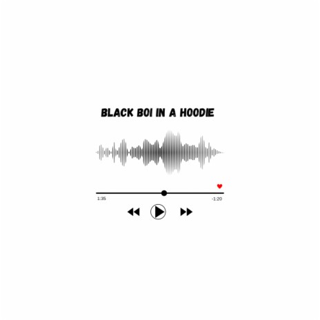 Black Boy in a Hoodie | Boomplay Music