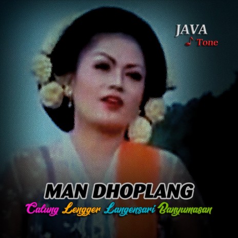 Man Dhoplang (Lengger Langensari Vol.3)