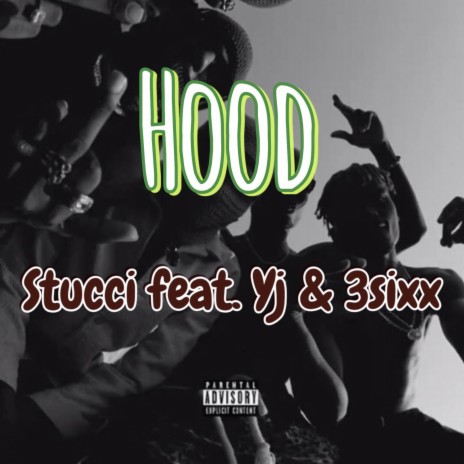 Hood ft. Yj & 3sixx | Boomplay Music