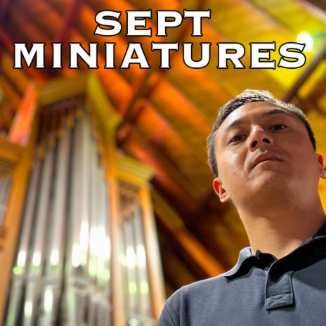 Sept Miniatures (I)