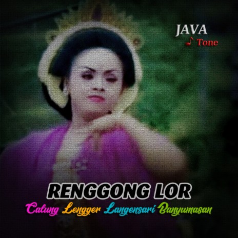 Renggong Lor (Lengger Langensari Vol.3) | Boomplay Music