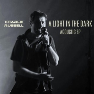 A Light in the Dark (Acoustic) EP