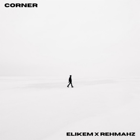 Corner ft. Rehmahz