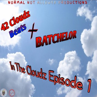 In The Cloudz Episode 1