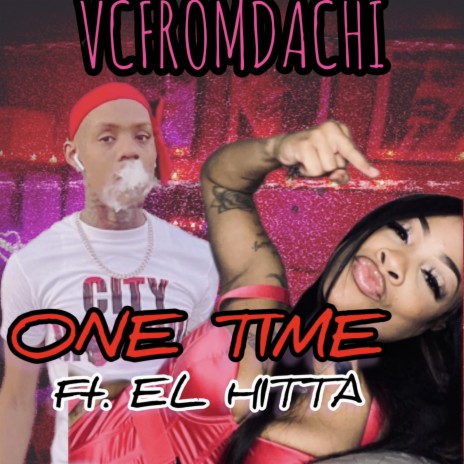 One time ft. El Hitta | Boomplay Music