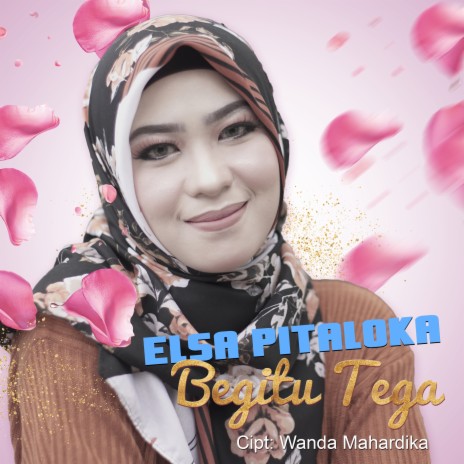 Begitu Tega | Boomplay Music