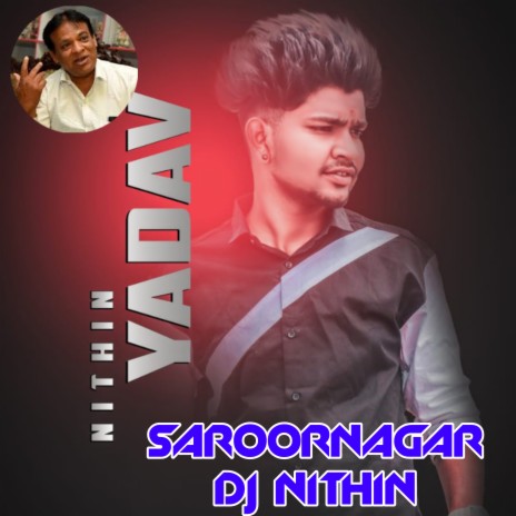Saroornagar Dj Nithin Song 1 | Boomplay Music