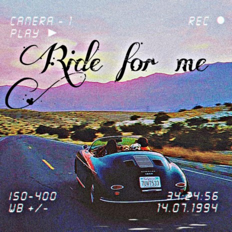 Ride for me