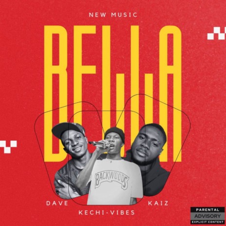 BELLA ft. Kechi Vibez & Dave XR | Boomplay Music