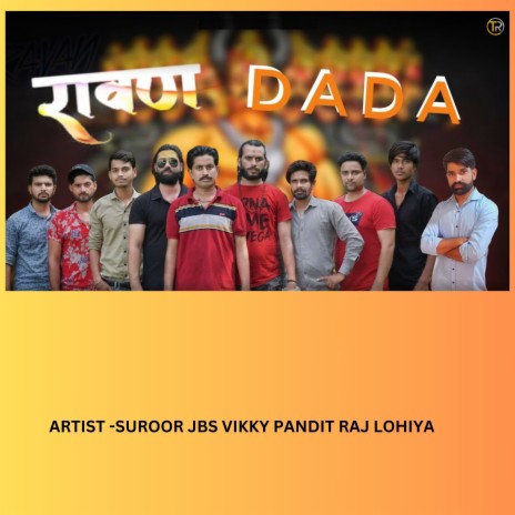 Ravan Dada ft. Vikky Pandit & Raj Lohiya
