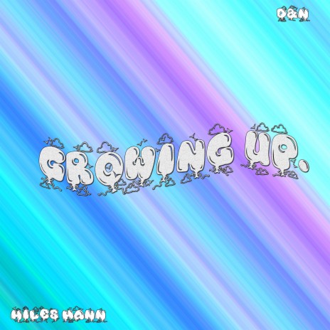 GROWING UP | Boomplay Music