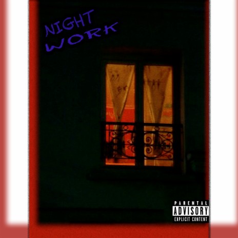 Night Work | Boomplay Music