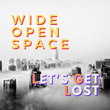 Wide Open Space | Boomplay Music