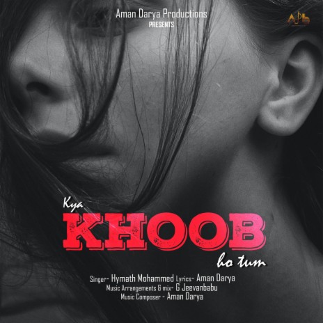 Kya Khoob Ho Tum ft. Hymath Mohammed | Boomplay Music