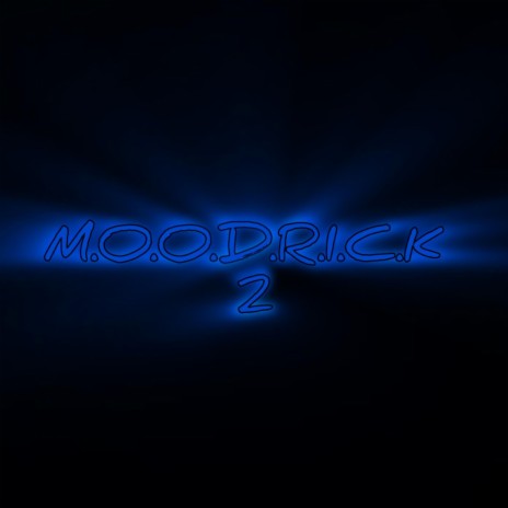 Moodrick 2 | Boomplay Music