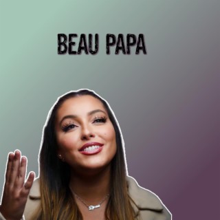 Beau papa lyrics | Boomplay Music