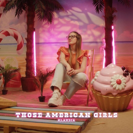 Those American Girls | Boomplay Music
