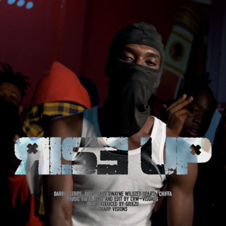 Rise Up ft. Cerry, Nori & Chiffa, Savv Dwayne & Wildzey Sparta | Boomplay Music