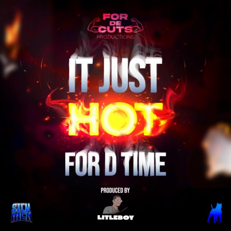 It Just Hot For D Time ft. Simy, Paul & Spicy | Boomplay Music