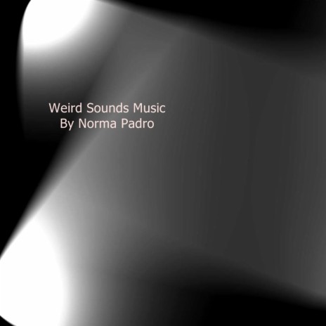 Weird Sounds Music