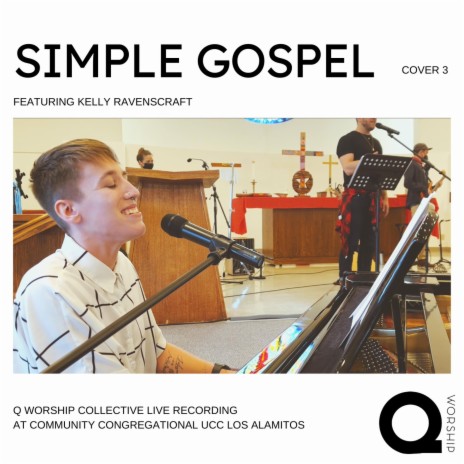 Simple Gospel (Live) ft. Kelly Ravenscraft | Boomplay Music