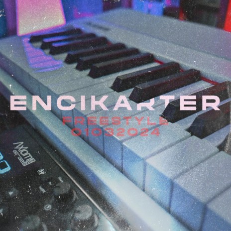 FREESTYLE 01/03/2024 ft. encikarter records | Boomplay Music