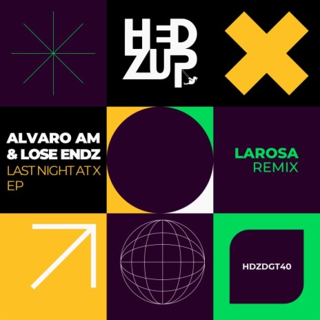 Last Night At X (LaRosa Remix) ft. Lose Endz