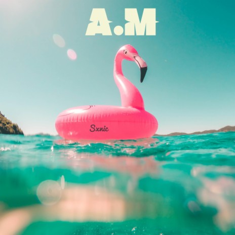 A.M | Boomplay Music