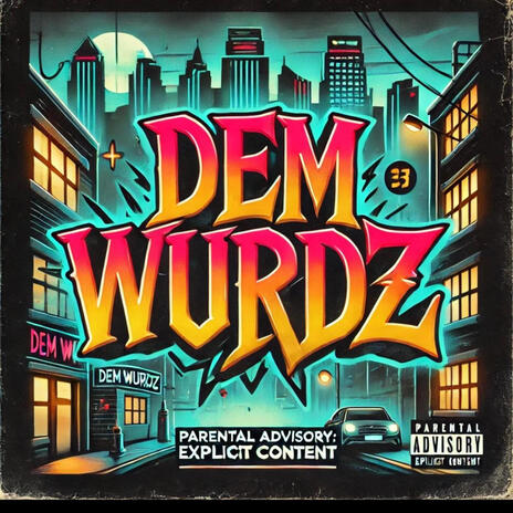 Dem Wurdz' | Boomplay Music