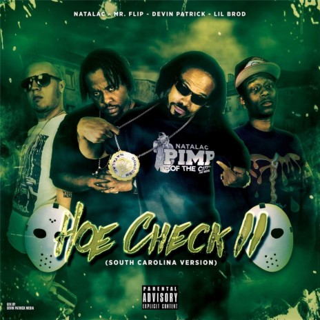 Hoe Check II (South Carolina Version) ft. Mr Flip, Devin Patrick & Lil Brod | Boomplay Music