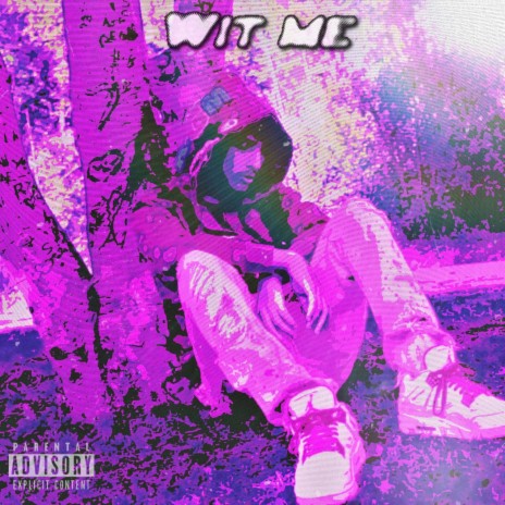 Wit Me | Boomplay Music