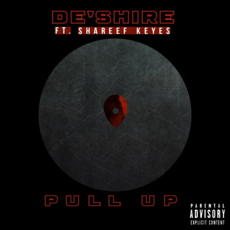 Pull Up (feat. Shareef Keyes) | Boomplay Music