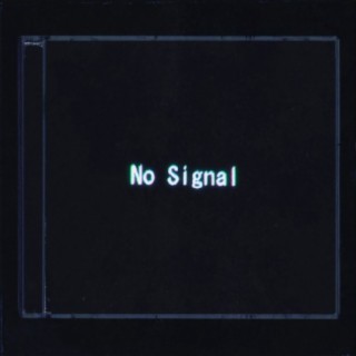 No Signal