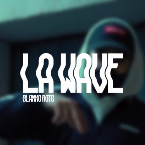 La Wave | Boomplay Music