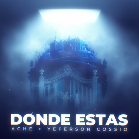 Dónde Estas ft. Yeferson Cossio | Boomplay Music