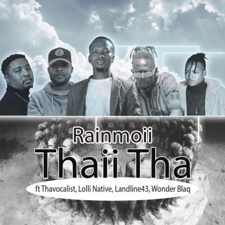 Thaii Tha ft. Thavocalist, Lolli Native, Landline43 & Wonder Blaq