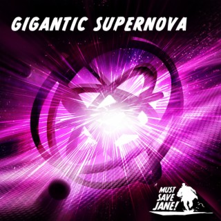 Gigantic Supernova