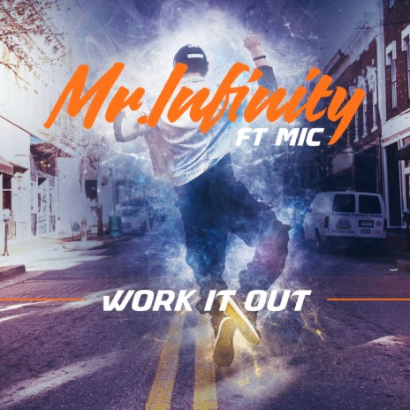 Work it out ft. MIC | Boomplay Music