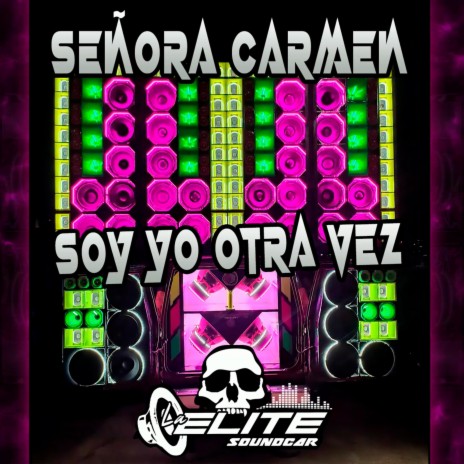 Señora Carmen Soy Yo Otra Vez Car Audio