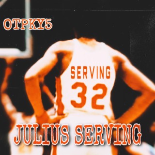 JULIUS SERVING