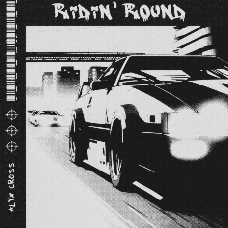 Ridin' Round | Boomplay Music