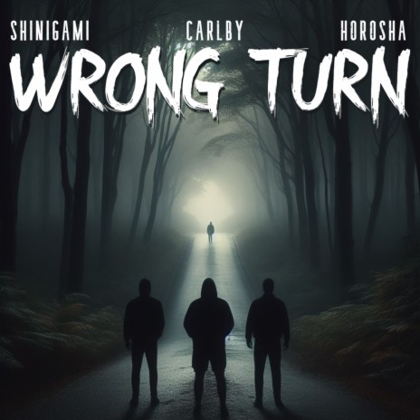 Wrong Turn ft. Horosha & shinigami | Boomplay Music