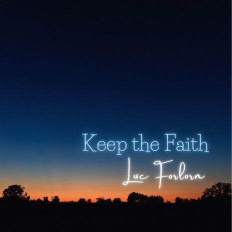 Keep the Faith